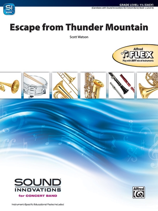 Scott Watson: Escape From Thunder Mountain: Flexible Band: Score and Parts