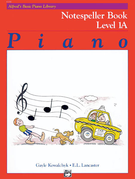 E. L. Lancaster Gayle Kowalchyk: Alfreds Basic Piano Library Notespeller Book