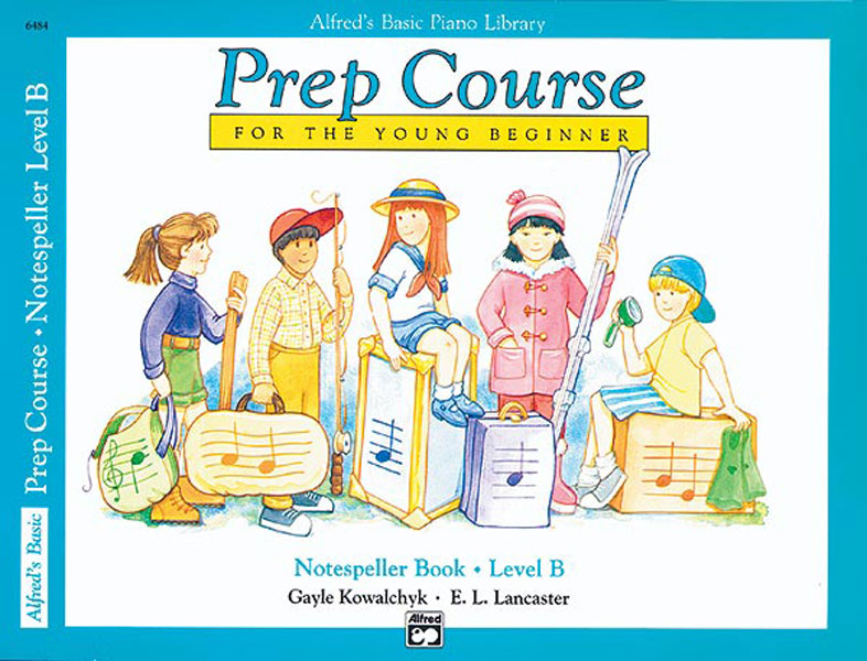 E. L. Lancaster Gayle Kowalchyk: Alfred's Basic Piano Library Prep Course: