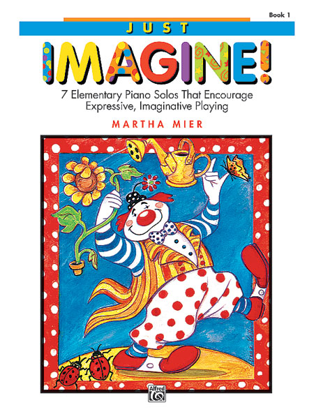 Martha Mier: Just Imagine 1: Piano: Instrumental Album