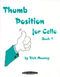 Rick Mooney: Thumb Position for Cello  Book 1: Cello: Instrumental Tutor