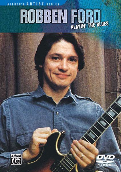 Robben Ford: Robben Ford: Playin' the Blues: Guitar: Instrumental Tutor