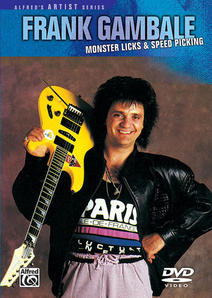 Frank Gambale: Frank Gambale: Monster Licks & Speed Picking: Guitar: