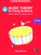 Music Theory For Young Musicians - Grade 5: Theory