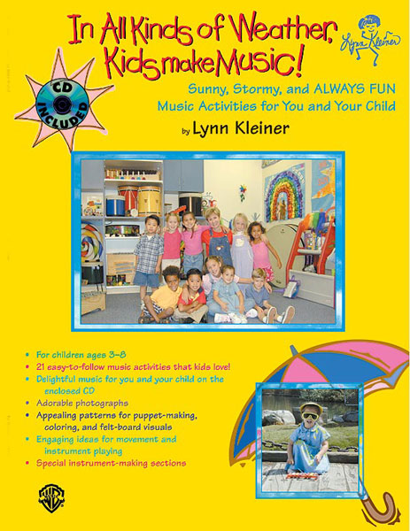 Lynn Kleiner: In All Kinds of Weather  Kids Make Music!: Mixed Songbook