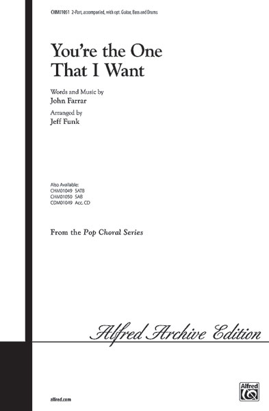 John Farrar: You're the One That I Want: 2-Part Choir: Vocal Score
