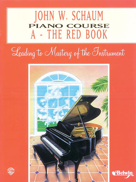 John W. Schaum: John W. Schaum Piano Course  A: The Red Book: Piano: