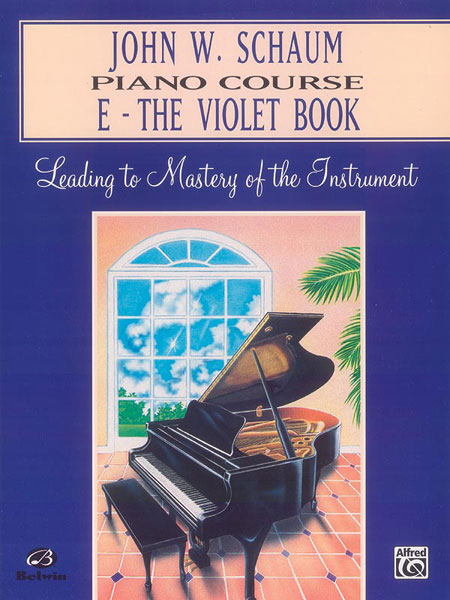 John W. Schaum: John W. Schaum Piano Course  E: The Violet Book: Piano: