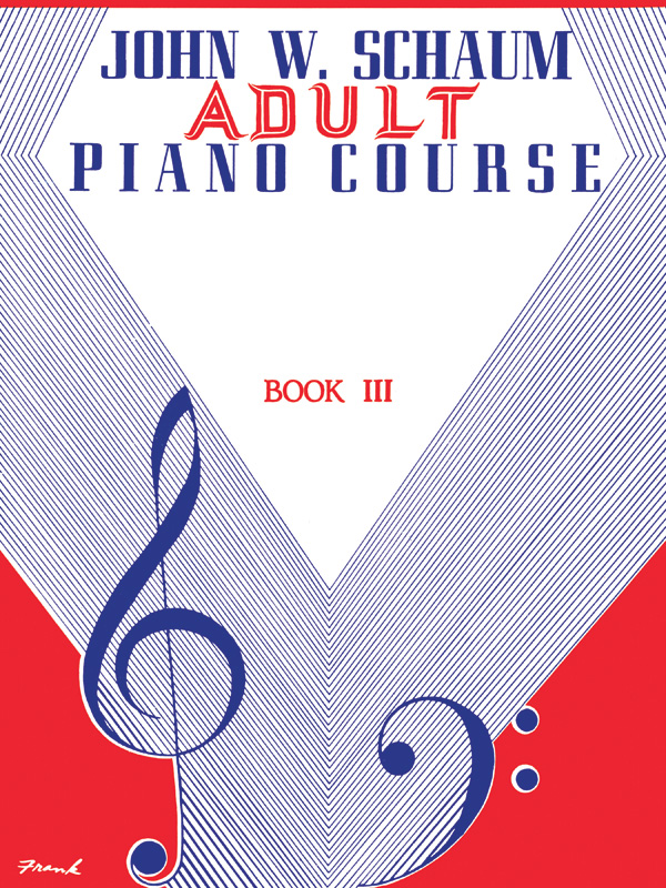 John W. Schaum: Adult Piano Course  Book 3: Piano: Instrumental Tutor