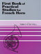Robert W. Getchell: First Book of Practical Studies: French Horn: Study