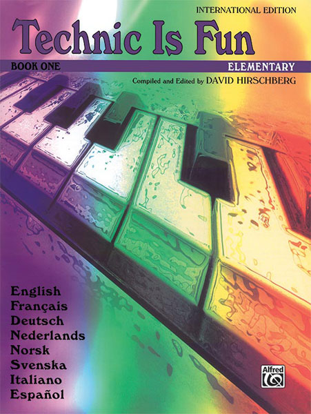 David Hirschberg: Technic Is Fun: International Edition  Book 1: Piano: