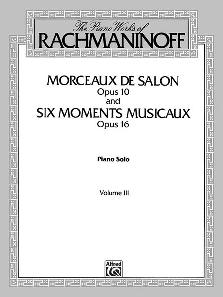 Sergei Rachmaninov: The Piano Works of Rachmaninoff  Volume III: Piano