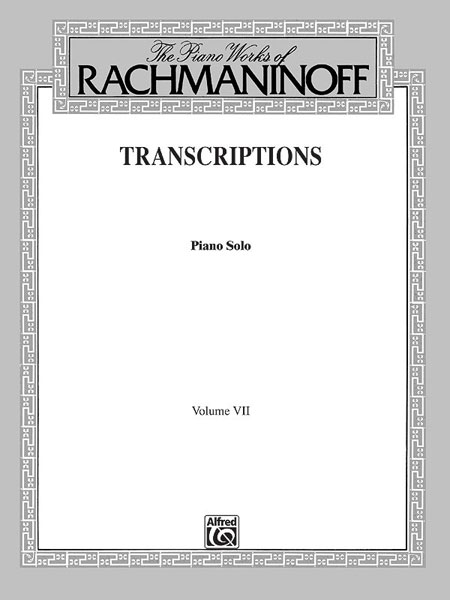 Sergei Rachmaninov: Transcriptions Volume VII: Piano: Mixed Songbook
