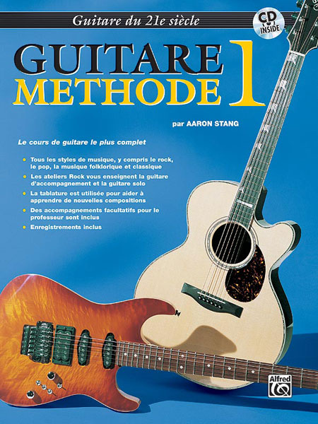 Aaron Stang: 21st Century Guitar Method 1 (French Edition): Guitar: Instrumental