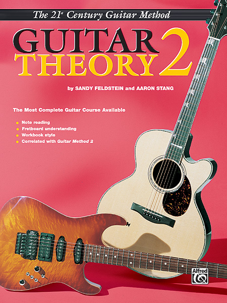 Sandy Feldstein Aaron Stang: 21st Century Guitar Theory 2: Guitar: Instrumental
