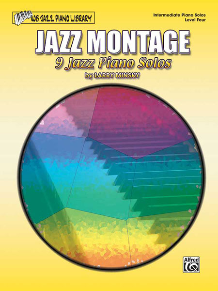 Larry Minsky: Jazz Montage  Level 4: Piano: Mixed Songbook