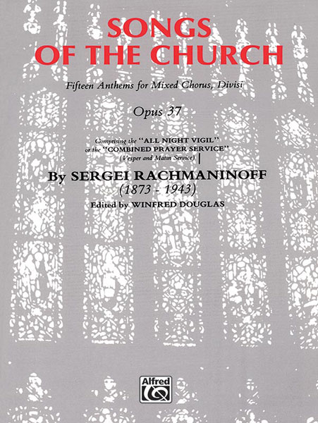 Sergei Rachmaninov: Songs Of The Church - All Night Vigil Op.37: SATB: Vocal