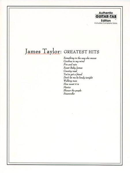 James Taylor: Greatest Hits (J.): Guitar: Artist Songbook