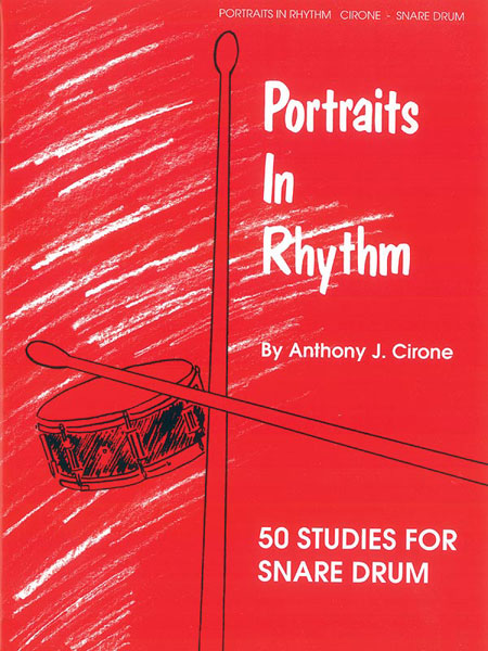 Anthony J. Cirone: Portraits in Rhythm - Cirone: Snare Drum: Study