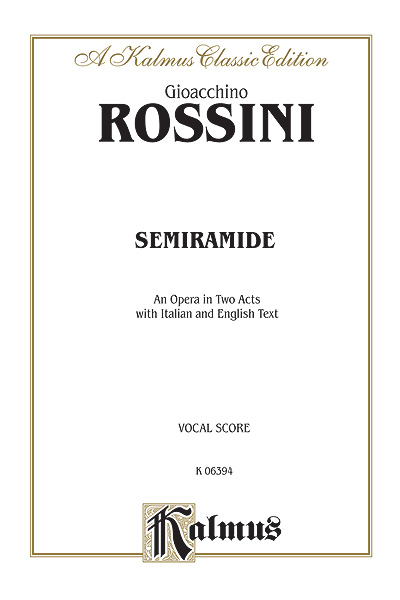 Gioachino Rossini: Semiramide: Opera: Vocal Score