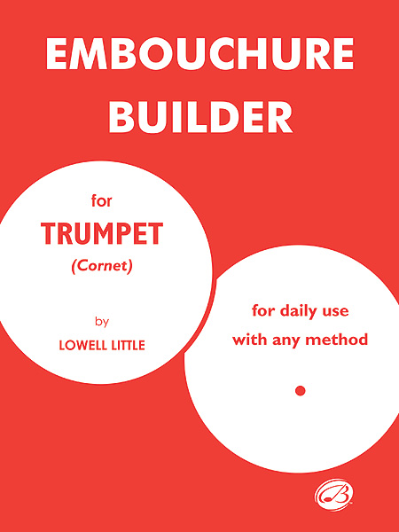 Lowell Little: The Embouchure Builder: Trumpet: Study