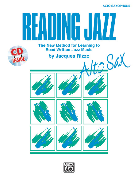 Jacques Rizzo: Reading Jazz: Saxophone: Instrumental Tutor