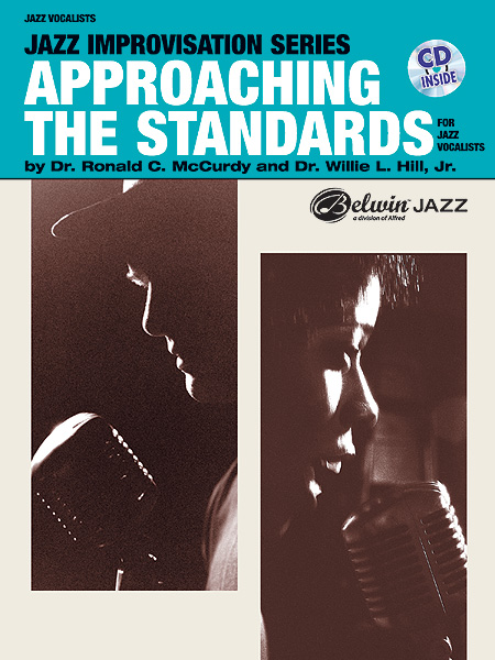 Dr. Willie L Hill: Approaching the Standards for Jazz Vocalists: Voice: