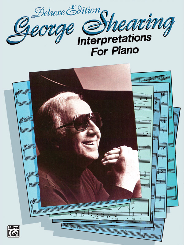 George Shearing: Interpretations for Piano-Deluxe Edition: Piano: Instrumental