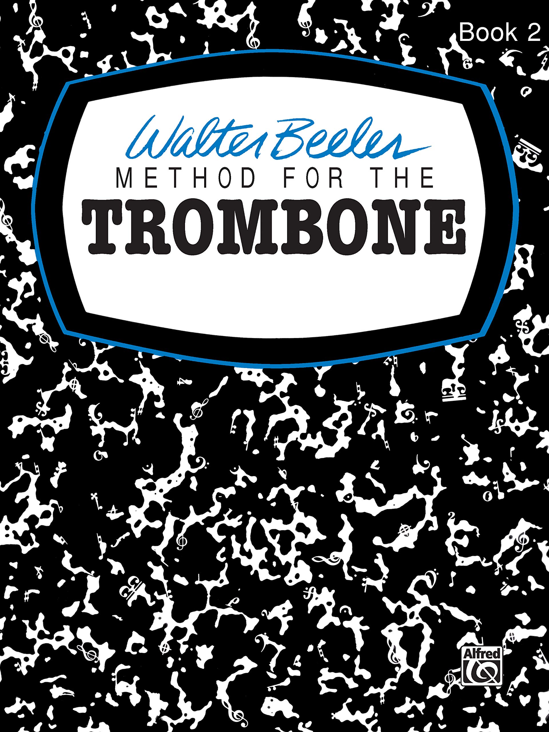 Walter Beeler: Method For The Trombone Book 2: Trombone: Instrumental Tutor