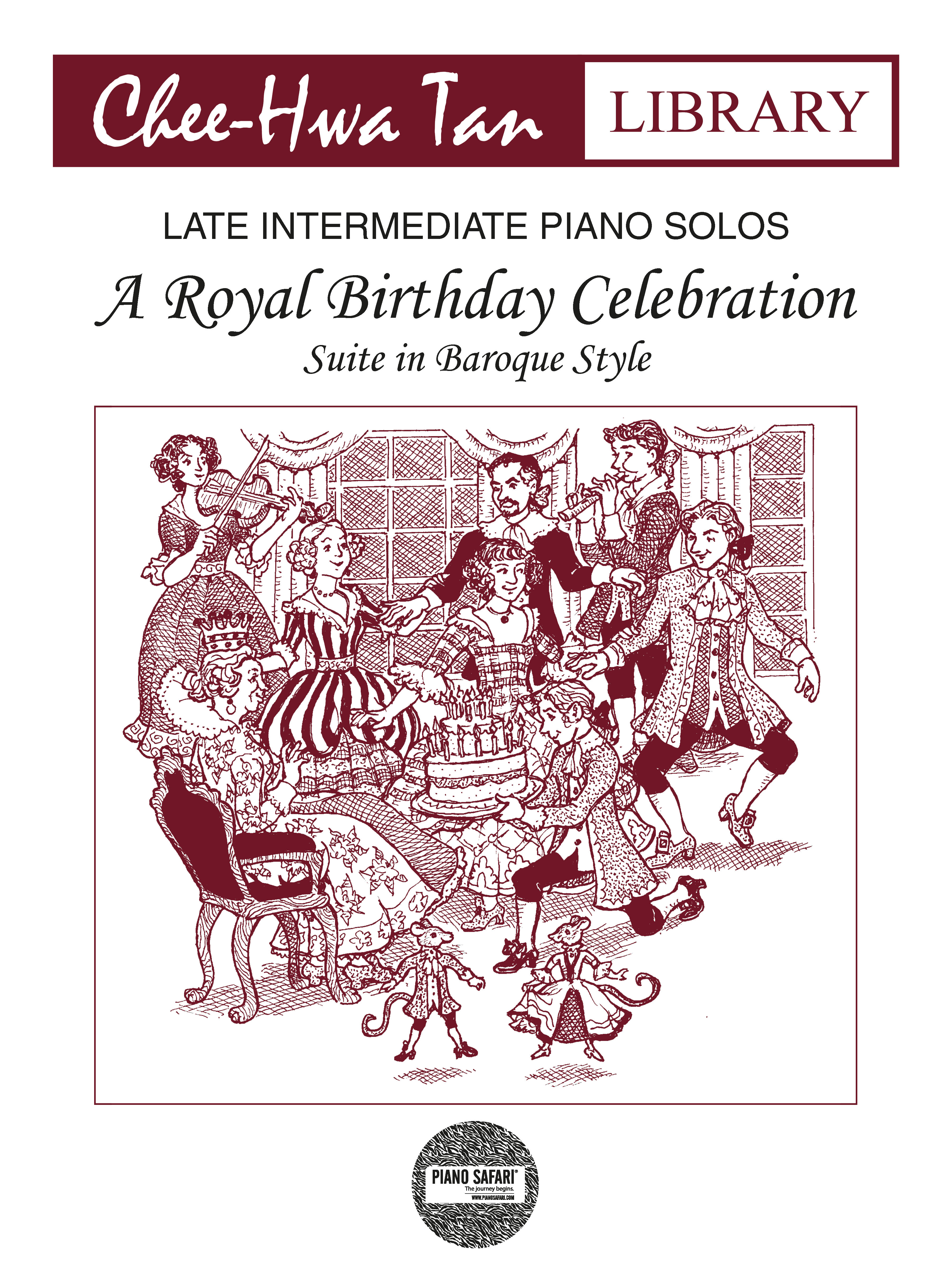 Chee-Hwa Tan: Piano Safari Royal Birthday Celebrations: Piano: Instrumental