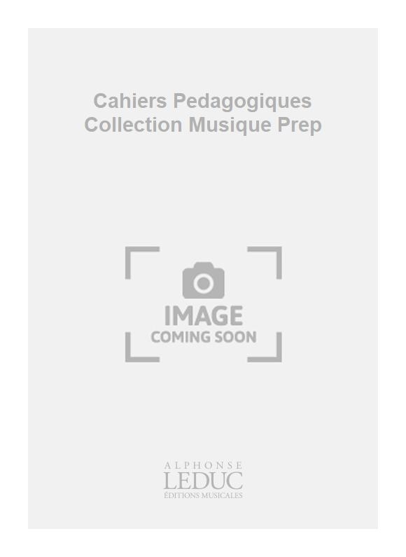 Ferran: Cahiers Pedagogiques Collection Musique Prep