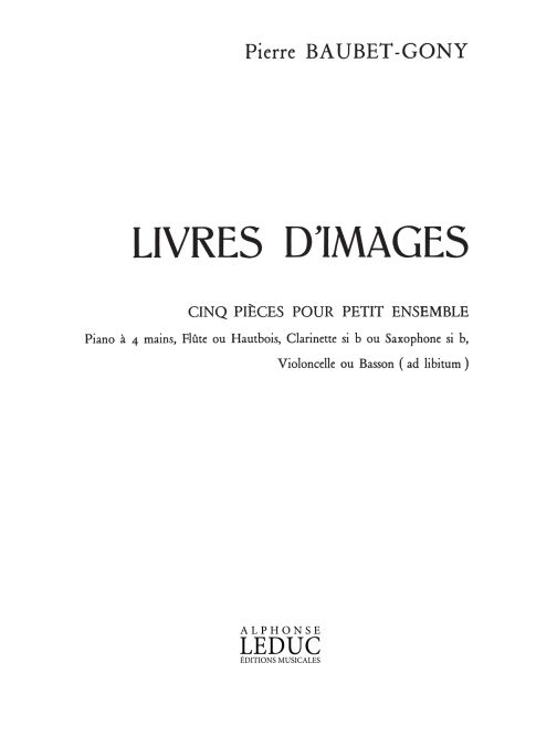 Pierre Baubet-Gony: Pierre Baubet-Gony: Livres dImages: Clarinet: Parts