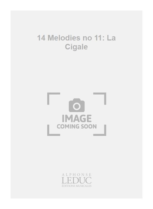 Ernest Chausson: 14 Melodies no 11: La Cigale