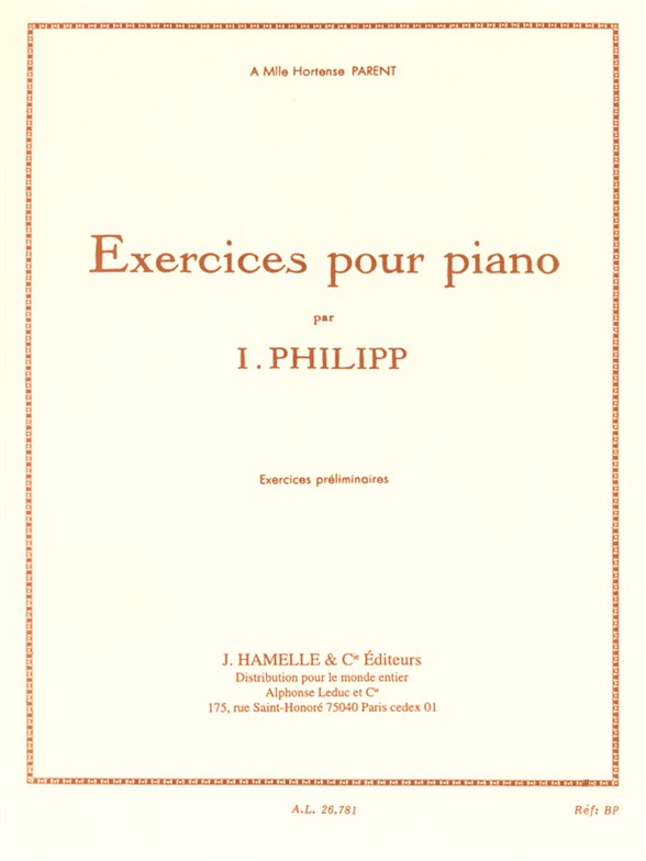 Isidore Philipp: Exercices pour Pianoexercices Preliminaires