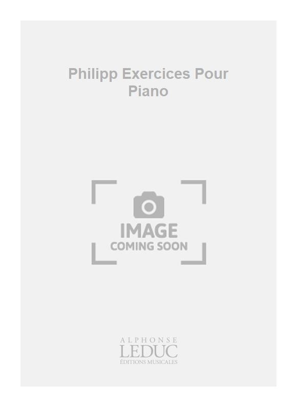 Isidore Philipp: Philipp Exercices Pour Piano