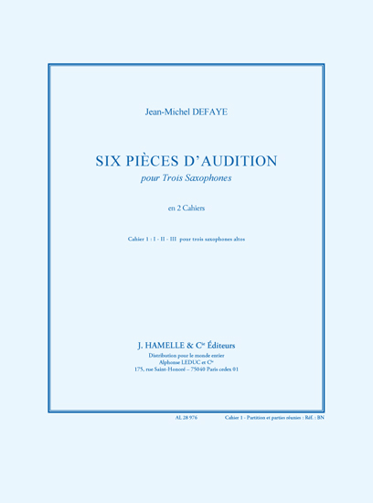 Jean-Michel Defaye: 6 Pièces d'Audition Cahier 1 - 3 Saxophones: Saxophone