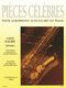 Gabriel Faur: Pices Clbres - Mlodies: Alto Saxophone: Instrumental Album