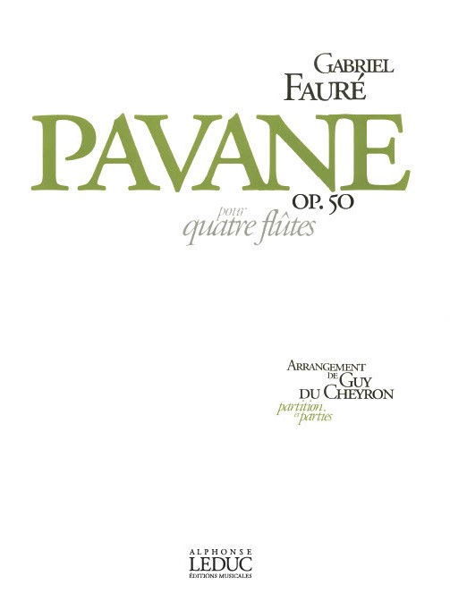 Gabriel Faur: Pavane Op.50: Flute Ensemble: Score and Parts