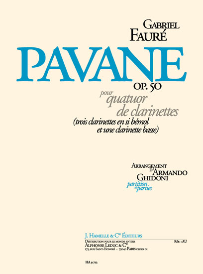 Gabriel Faur: Pavane Op. 50: Clarinet Ensemble: Score and Parts