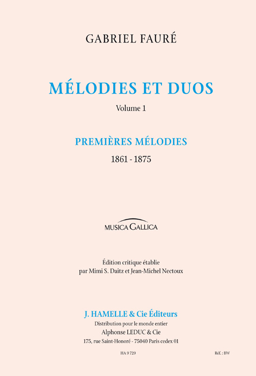Gabriel Faur: Mlodies et Duos Vol.1 - Premires Mlodies: Vocal