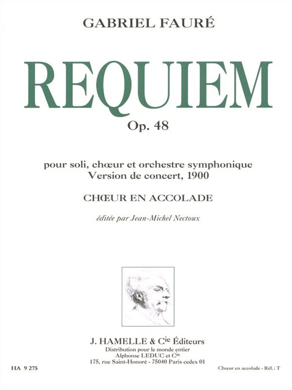 Gabriel Fauré: Requiem  Op. 48 version 1900 choeur en accolade: Voice: Vocal