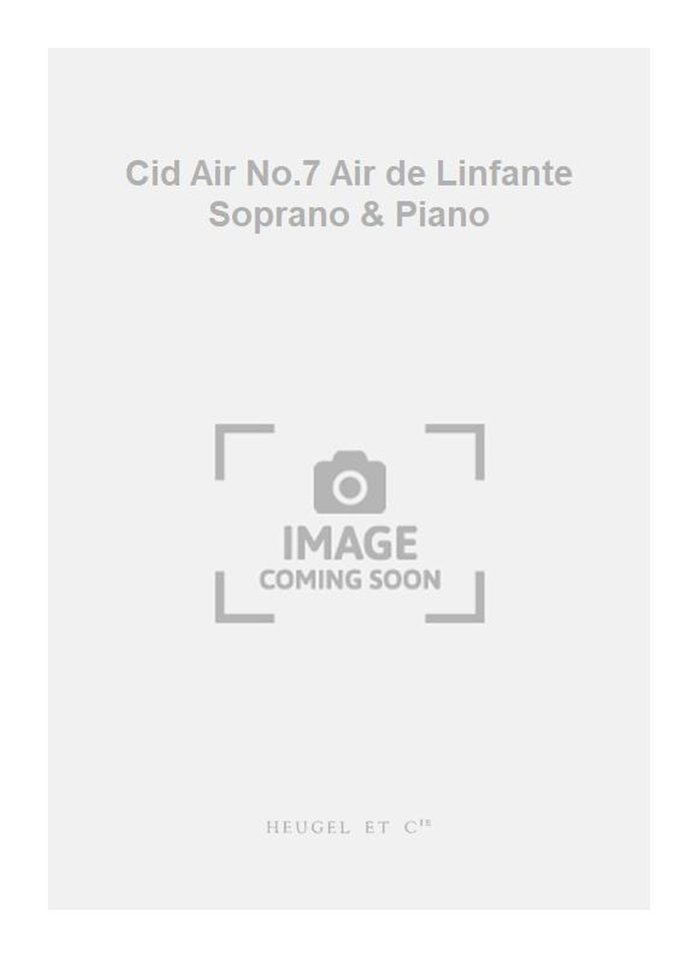 Jules Massenet: Cid Air No.7 Air de Linfante Soprano & Piano