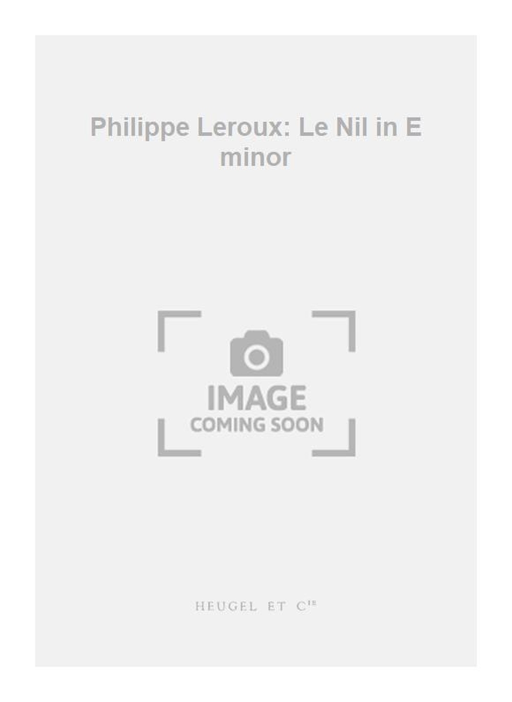 Philippe Leroux: Philippe Leroux: Le Nil in E minor
