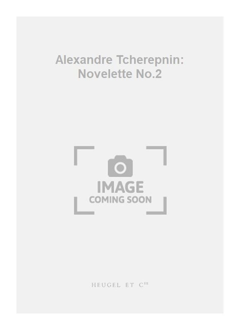 Alexander Tcherepnin: Alexandre Tcherepnin: Novelette No.2