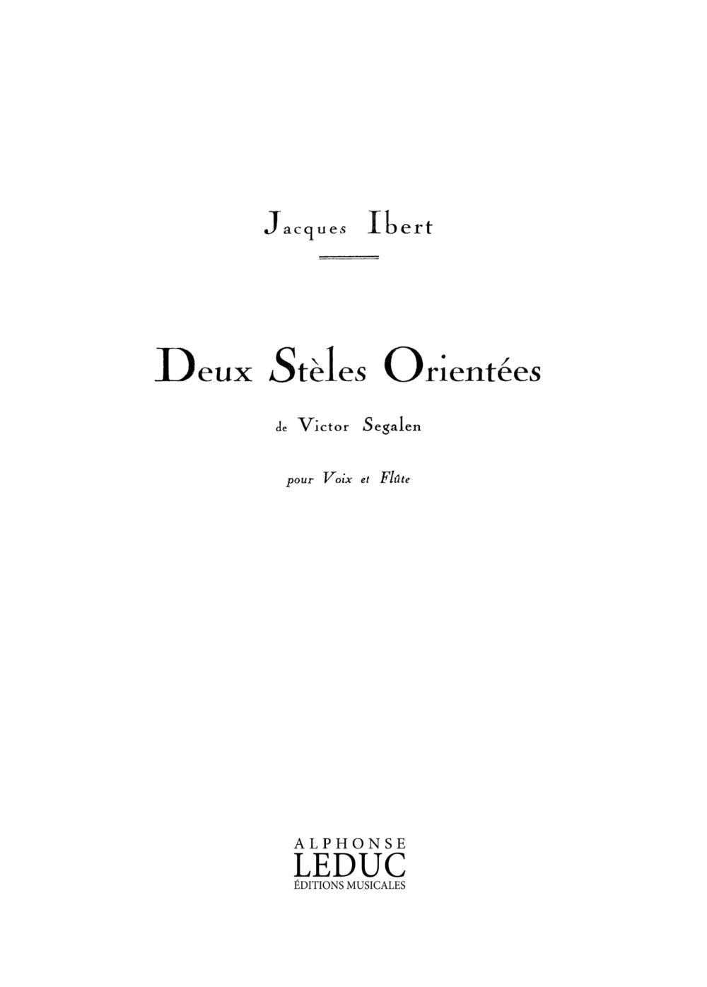 Jacques Ibert: 2 Stèles Orientées: Medium Voice: Score