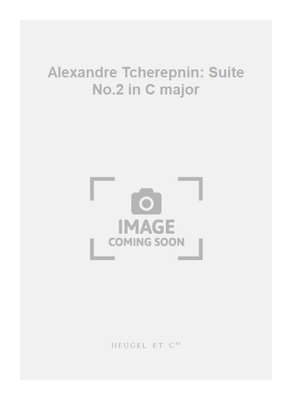 Alexander Tcherepnin: Alexandre Tcherepnin: Suite No.2 in C major