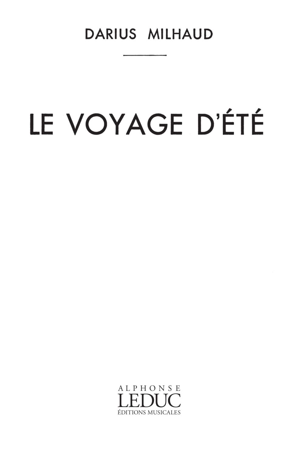 Darius Milhaud: Le Voyage d'Eté Op.216  15 Chansons: Medium Voice: Score