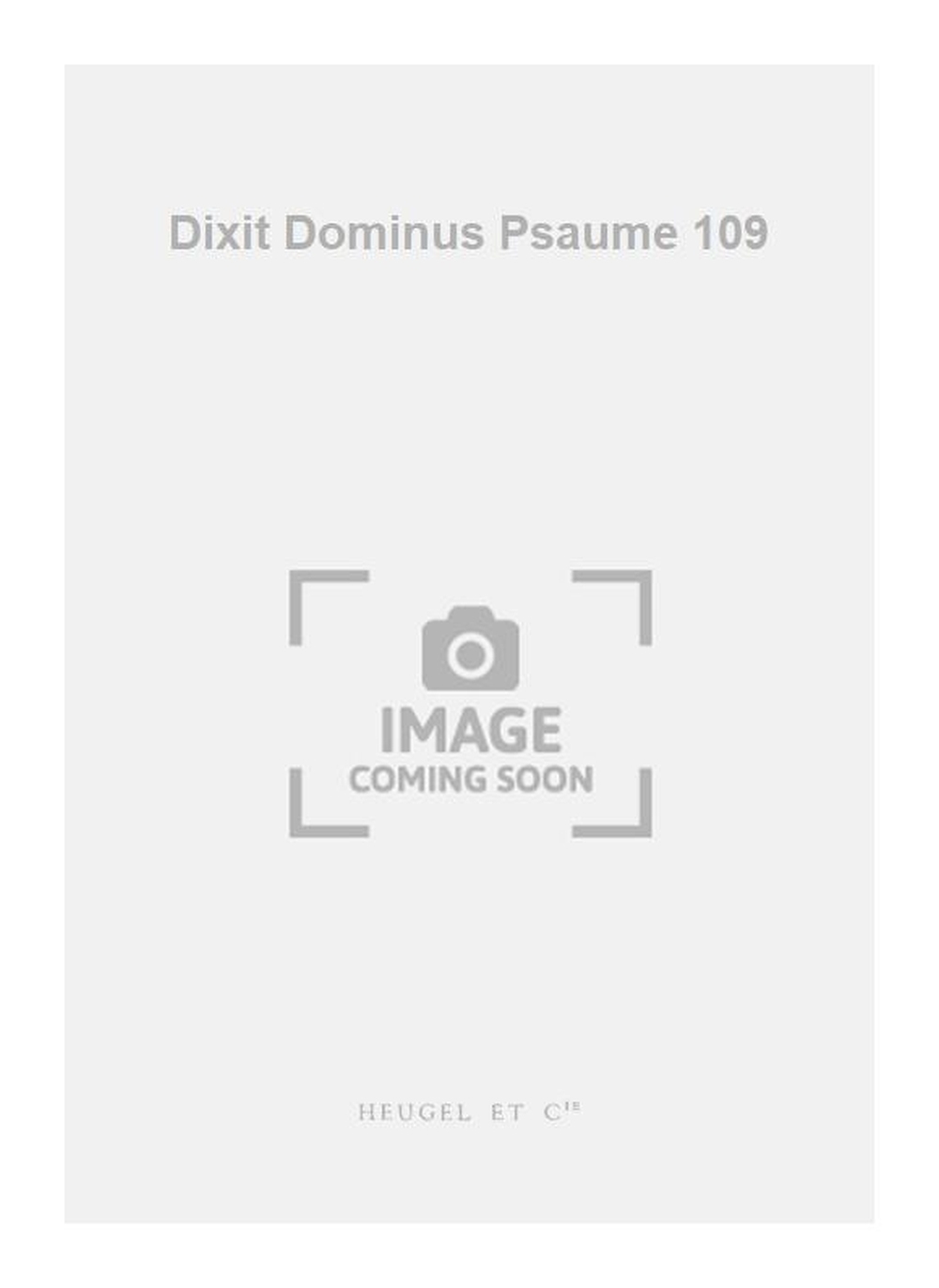 Michel-Richard Delalande: Dixit Dominus Psaume 109