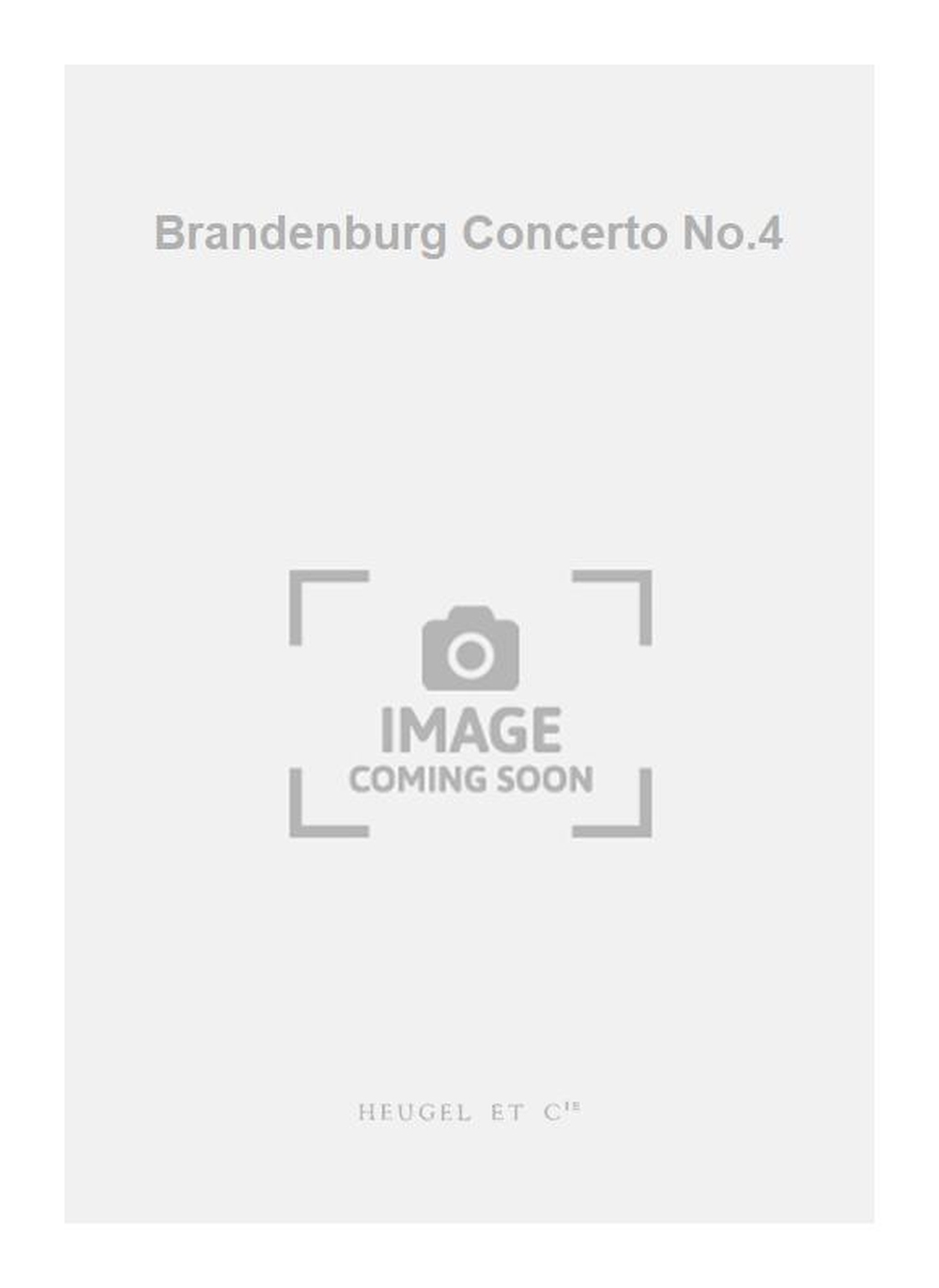 Johann Sebastian Bach: Brandenburg Concerto No.4