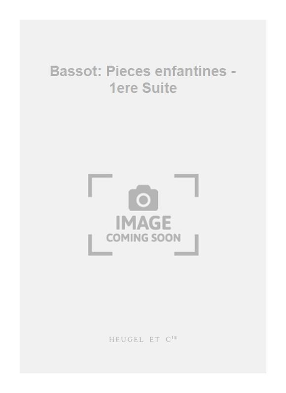 Nanine Bassot: Bassot: Pieces enfantines - 1ere Suite